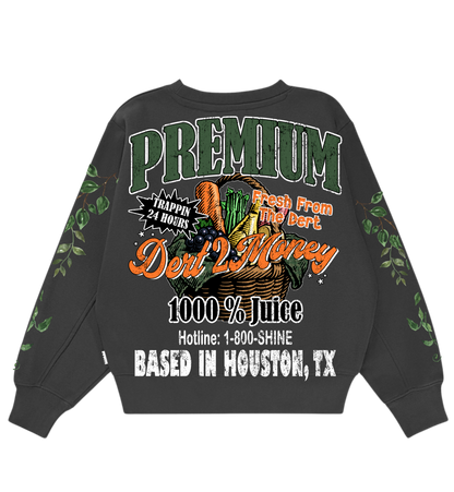 “Fresh From The Dert” Sweatshirt