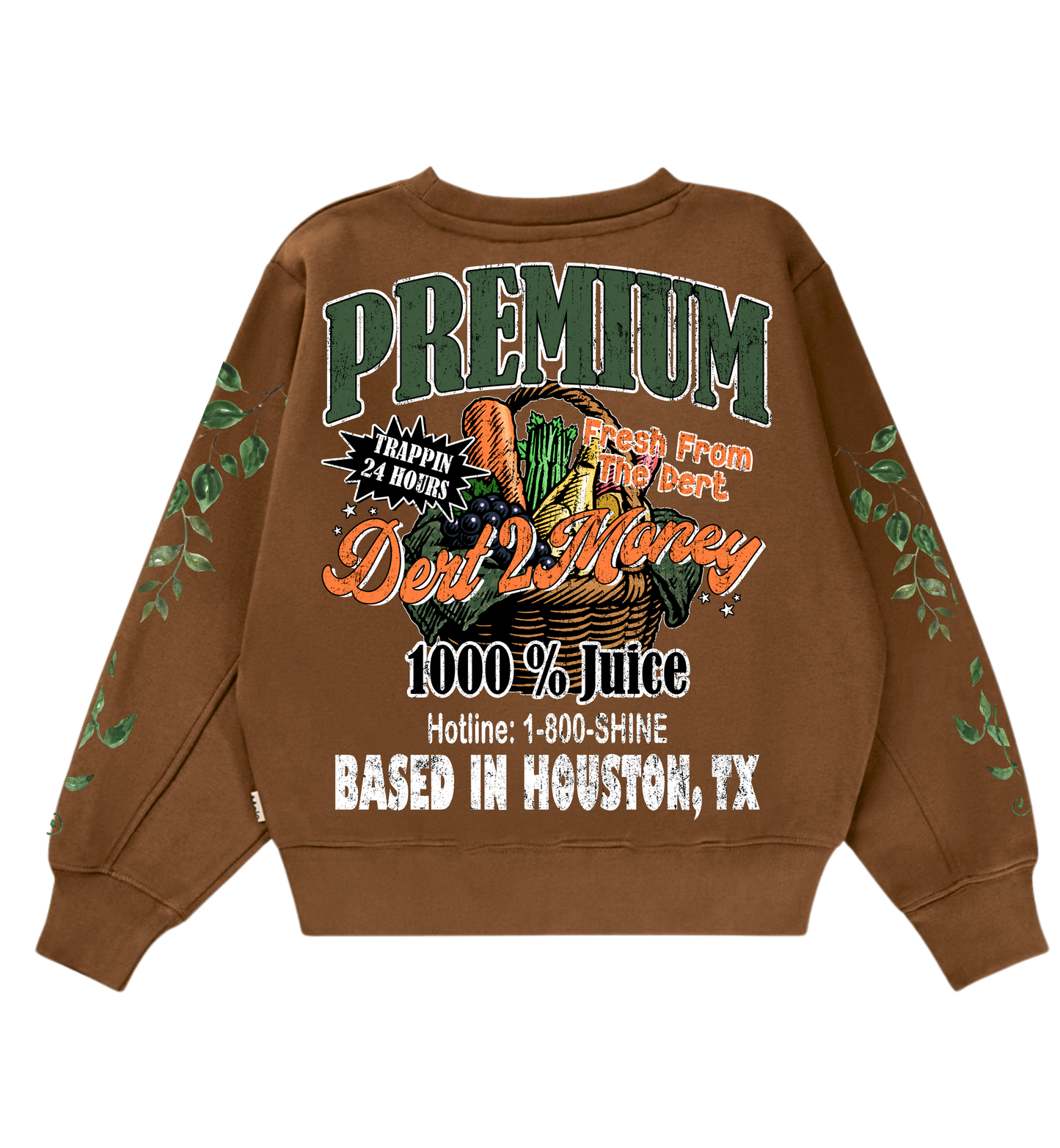 “Fresh From The Dert” Sweatshirt