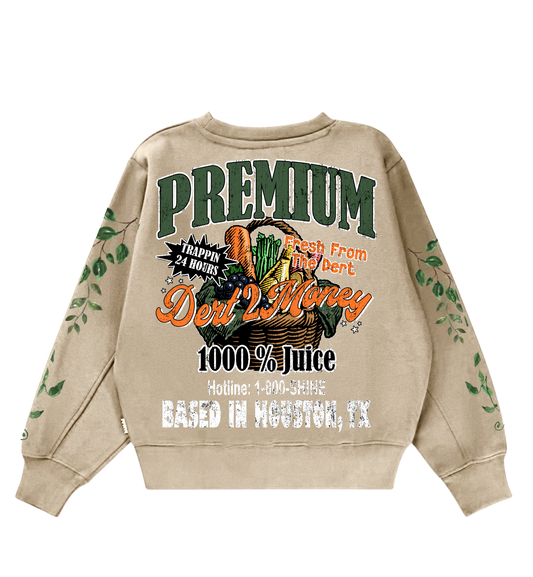 “Fresh From The Dert” Sweatshirt