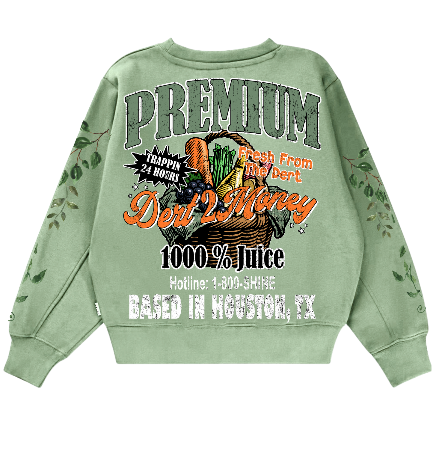 “Fresh From The Dert” Sweatshirt