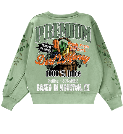 “Fresh From The Dert” Sweatshirt