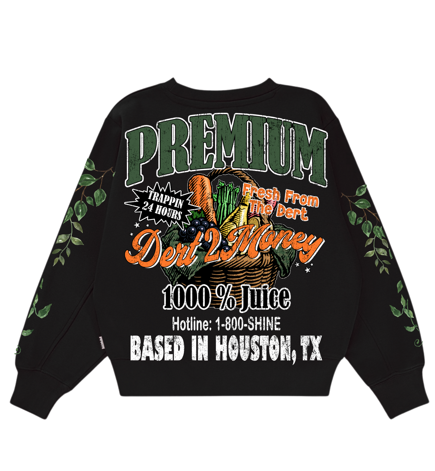 “Fresh From The Dert” Sweatshirt