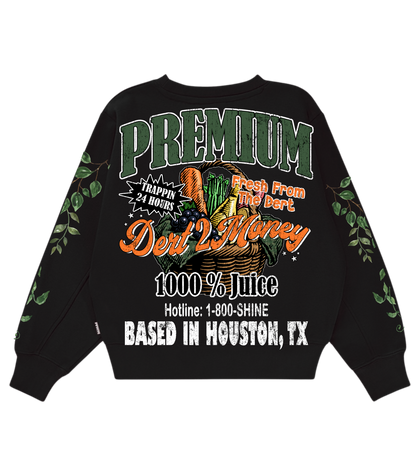 “Fresh From The Dert” Sweatshirt