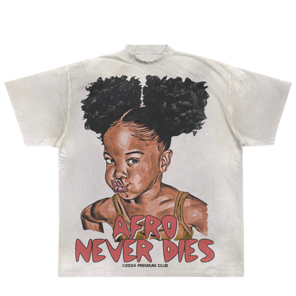 Afro Never Dies Luxury T-Shirt
